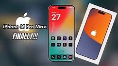 iPhone 16 Pro Max - FINALLY