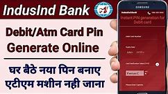 indusind bank atm pin generate online | how to generate indusind bank debit card pin online