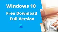 Windows 10 free download full version