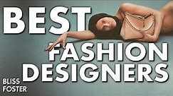 The Best Fashion Designers of 2024
