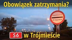 Znaki „Kontrola drogowa” (B-32e) i absurdalny obowiązek zatrzymania się na obwodnicy Trójmiasta (S6)