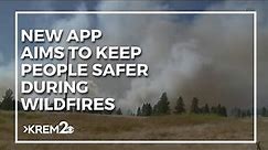 New app aims to keep people safer during wildfire season