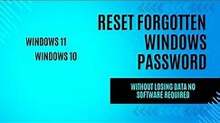 How to Reset Forgotten Password in Windows 11 ,10 Without Losing Data, no USB and Software Required