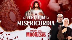 Terço da Misericórdia - Novena das Mãos Ensaguentadas de Jesus 1º dia - 22/04 | Instituto Hesed