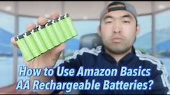 How to Use Amazon Basics AA Rechargeable Batteries?