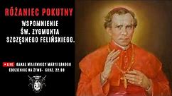 Różaniec Pokutny ze św. Zygmuntem Szczęsnym Felińskim 17.09.2023