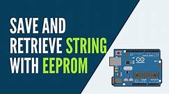 Arduino - How to Save a String into EEPROM