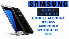 Samsung SM-G935T Google Account Bypass Android 8 | Samsung S7 Edge T-MOBILE FRP Bypass 2020