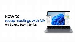 Galaxy Book4 Series: How to quickly summarize conversations with AI | Samsung