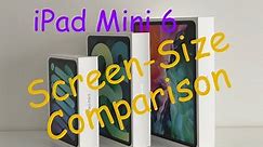 iPad Mini 6 Screen Size Comparison vs iPad Air 4 vs iPad Pro 12