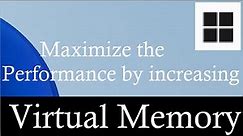 Virtual Memory Settings for Best Performance [Windows 11, 10, 8, 8.1, 7]