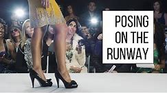 Runway Walk - How To Pose During A Fashion Show
