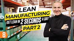 Lean Manufacturing: The Path to Success with Paul Akers (Pt. 2)