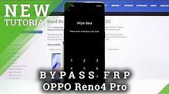Hard Reset OPPO Reno4 Pro – Wipe Data / Bypass Screen Lock