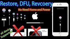 Restore /DFU iPhone without home and Power button iPhone 7/ 6 Plus/6s/6/5S/5C/5/4S/4/3GS/iPad/iPod