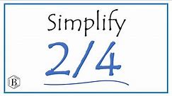 How to Simplify the Fraction 2/4