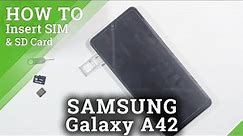 How to Insert SIM & SD Cards in SAMSUNG Galaxy A42 – SIM & SD Installation