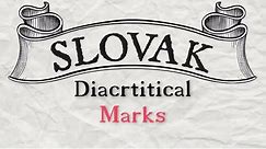 Slovak Alphabet Explained Diacritical Marks