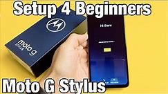 Moto G Stylus: How to Setup for Beginners (step by step)