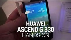 Huawei Ascend G 330 Hands-On