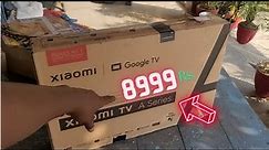 Xiaomi A Series TV 32-Inch Full Unboxing and Review: The Ultimate Entertainment Experience