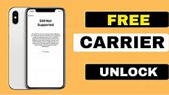 Carrier Unlock Your iPhone and Solve 'Sim Not Supported' Problem' | Carrier Unlock FREE