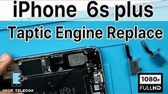 iphone 6s plus vibration not working | iPhone 6s Plus vibration Engine Replace | Noor Telecom