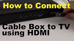 How to Connect Cable Box to TV using HDMI