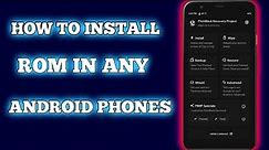 HOW TO INSTALL ANDROID 11 CUSTOM ROM IN ANY ANDROID DEVICES