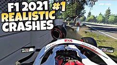 F1 2021 REALISTIC CRASHES #1