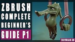ZBrush: COMPLETE BEGINNERS GUIDE part 1
