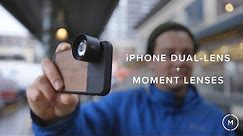 iPhone Dual-Lens With Moment M-Series Lenses