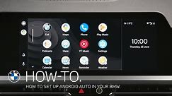 How to set up Android Auto in your BMW – BMW How-To