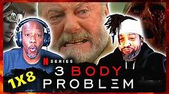 3 Body Problem Episode 8 Reaction and Discussion 1x8 | Wallfacer