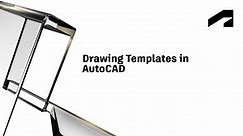AutoCAD Quick Start Guide - Drawing templates in AutoCAD | Autodesk