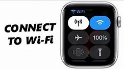 How To Connect Apple Watch To Wi-Fi - Apple Watch 8 / Ultra / 7 / 6 / 5