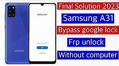 Final Solution 2023-Samsung A31 Frp Bypass without Pc|| samsung a31 remove google lock | a31 frp