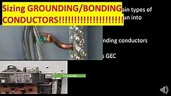 Everything you need to know about sizing Grounding and Bonding Conductors Part 1