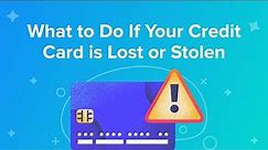 What to Do If Your Credit Сard Is Lost or Stolen