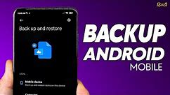 How-To BACKUP Everything on YOUR ANDROID Phone in 2022 - Full BACKUP (हिन्दी)