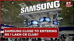 Samsung's Annual Revenue To Reach Rs 1 Lakh Crore | Samsung Mobile | Business News