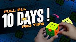 Learn Full Pll In 10 Days🔥(PRO TIPS)||How to learn 21 Algorithms Of Advanced Pll
