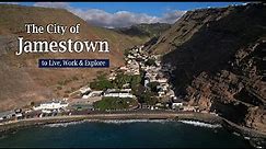 The City of Jamestown St Helena - to Live, Work & Explore