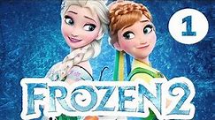 Frozen 2: Trailer 2019 - Watch Part 1/3
