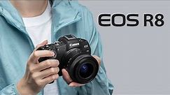 The Canon EOS R8 Full-Frame Camera