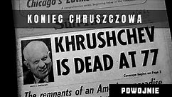 Upadek Nikity Chruszczowa. Breżniew przywódcą spisku. Ostatnie lata życia byłego przywódcy ZSRR.