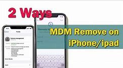 MDM Bypass on iPhone/iPad After Update to iOS 17 --Remote Management iPhone Removed