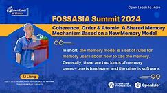 #FOSSASIASummit2024 – A Shared Memory Mechanism Based on a New Memory Model