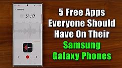 5 Apps Everyone Should Have On Their Samsung Galaxy Smartphone! (Free)