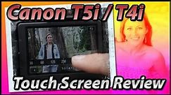 Canon T5i | T4i Touch Screen Review Training Tutorial Video